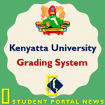 Kenyatta University Grading System and Pass Marks 2018/2019
