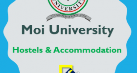 Moi University Hostels, Application Form, Payment, Accommodation and Booking